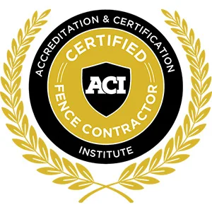 A circular gold and black badge reads Accreditation & Certification Institute, Certified Fence Contractor, ACI with laurel branches surrounding the badge.